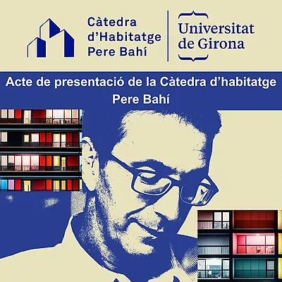 Acte de presentació de la càtedra d'habitatge Pere Bahí